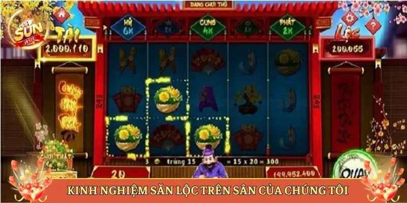 Kinh Nghiệm Săn Lộc Trên Sân Của Chúng Tôi